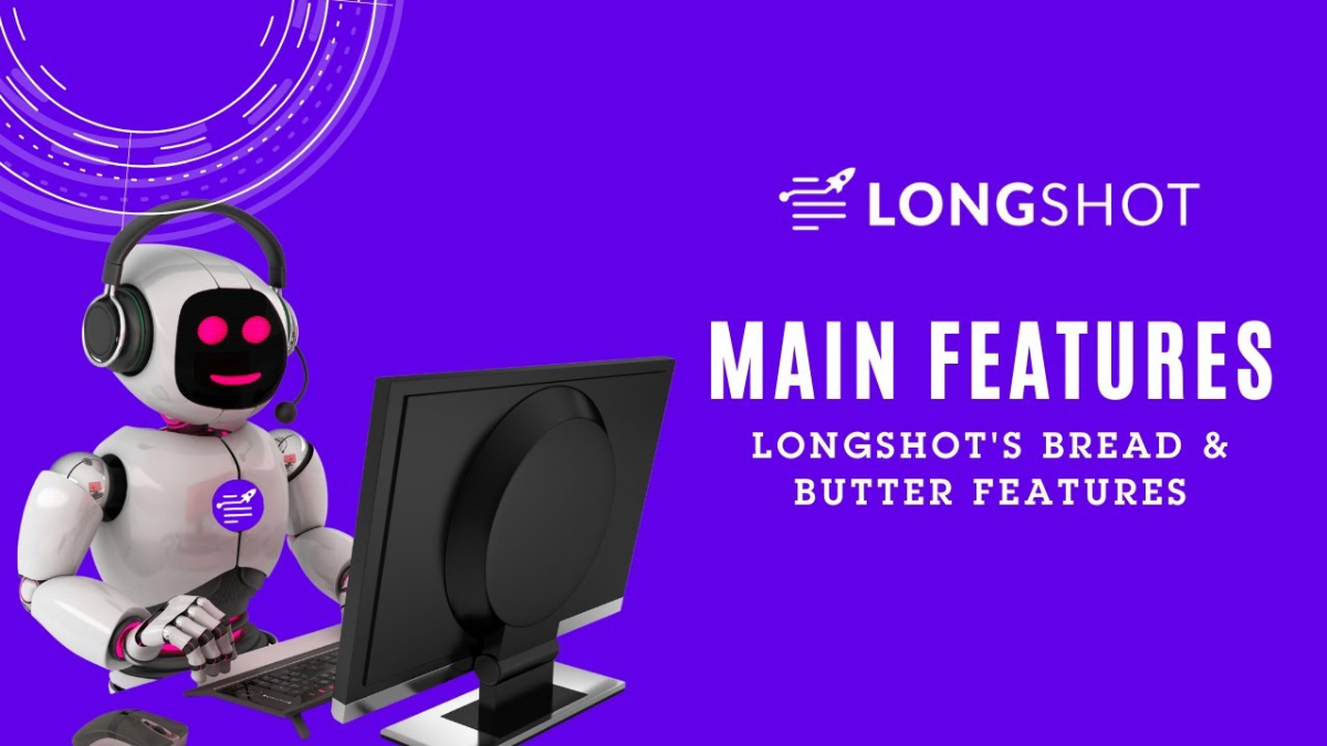 Features Does LongShot Have